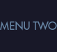 Menu Two